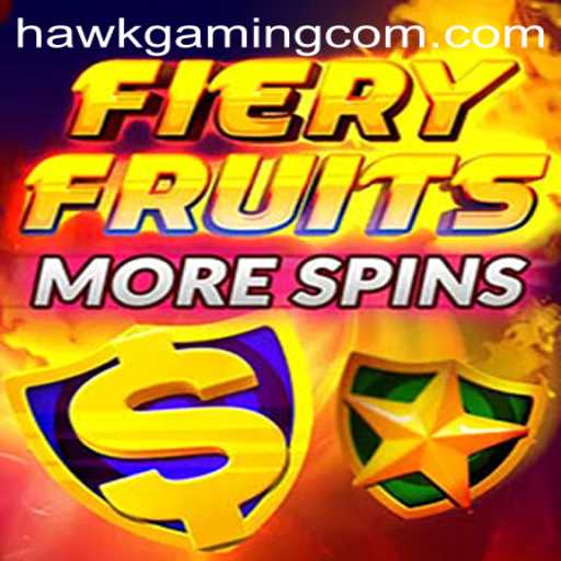 Explore the Exciting World of FieryFruitsMoreSpins and HawkGaming