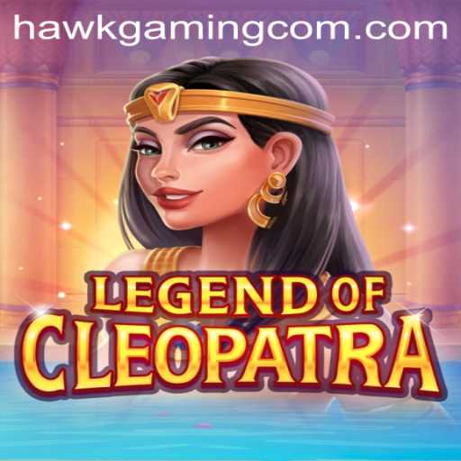 The Mesmerizing World of LegendOfCleopatra: A Deep Dive into HawkGaming's Latest Adventure