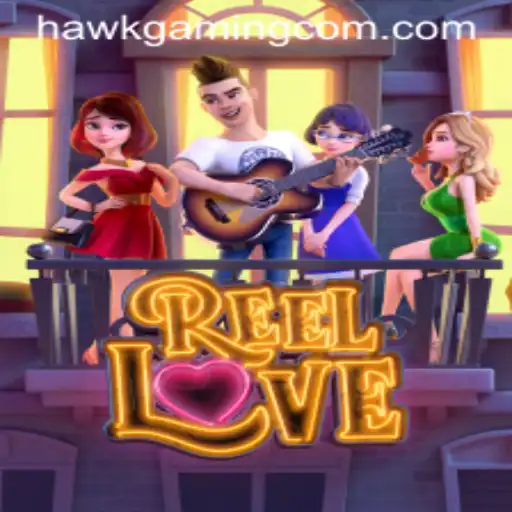 Discover the Thrills of ReelLove with HawkGaming